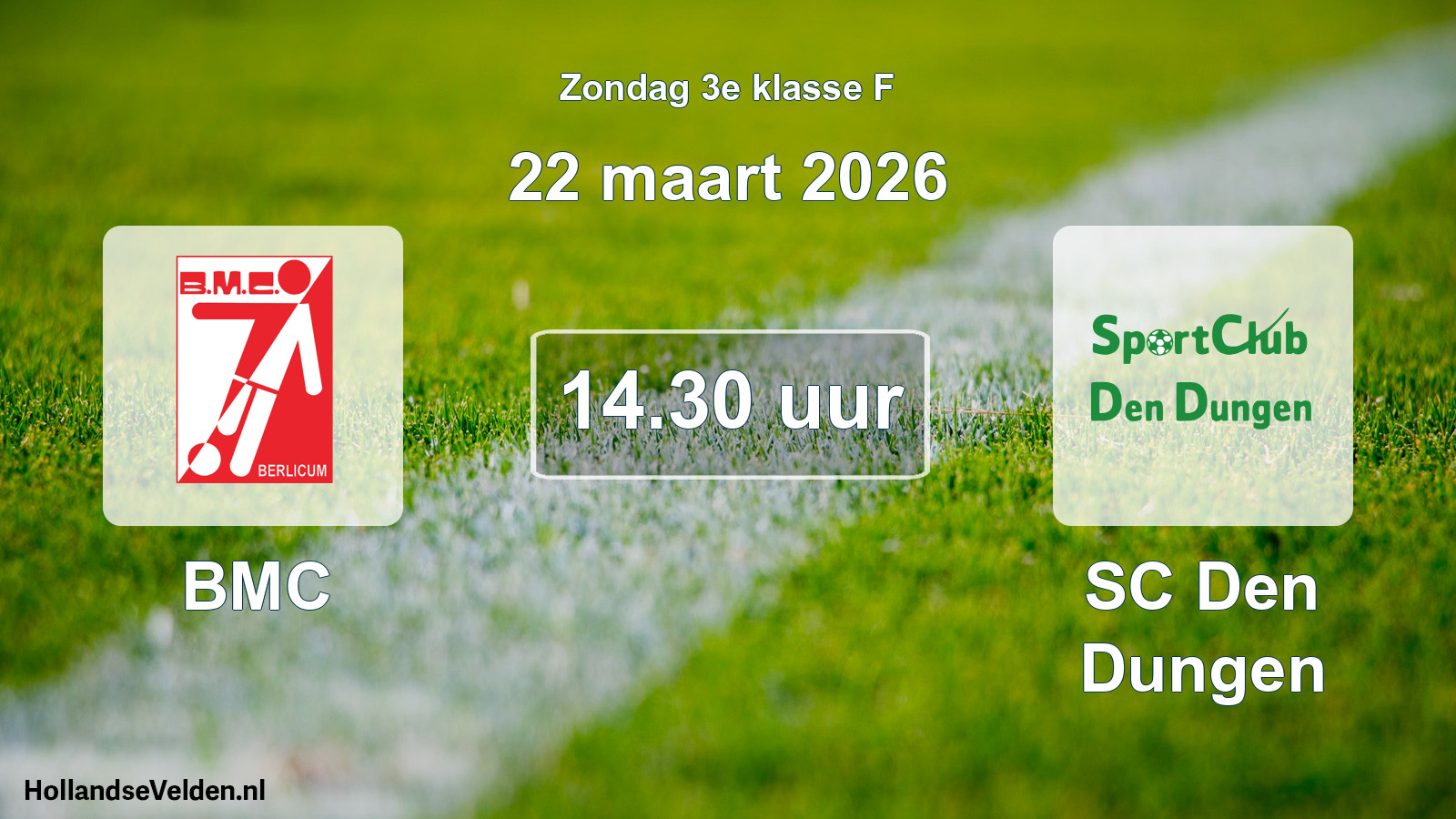 Geplande wedstrijd: BMC - SC Den Dungen (22 maart 2026)