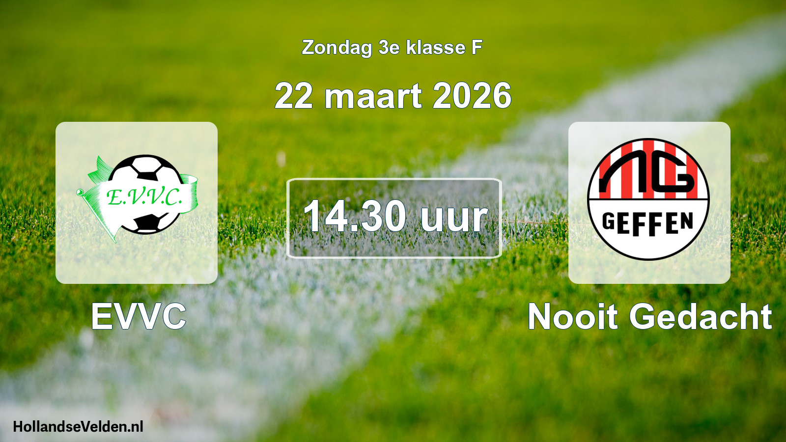 Geplande wedstrijd: EVVC - Nooit Gedacht (22 maart 2026)