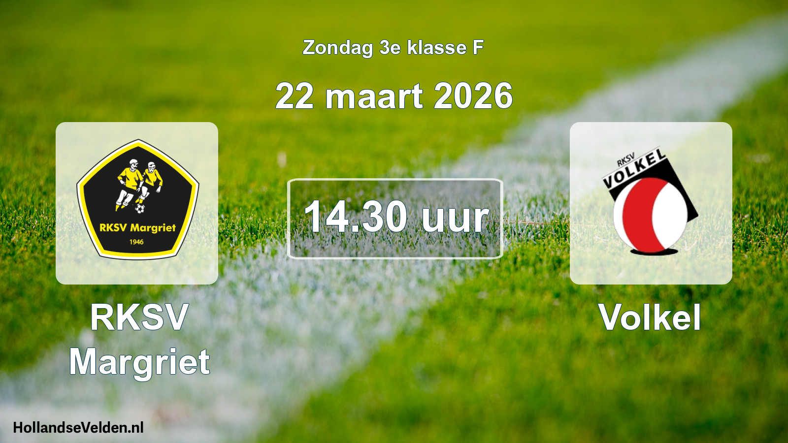 Geplande wedstrijd: RKSV Margriet - Volkel (22 maart 2026)