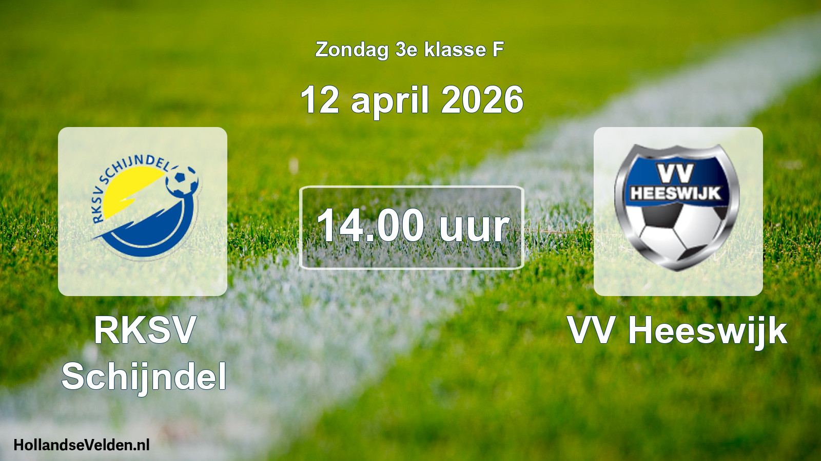 Geplande wedstrijd: RKSV Schijndel - VV Heeswijk (12 april 2026)