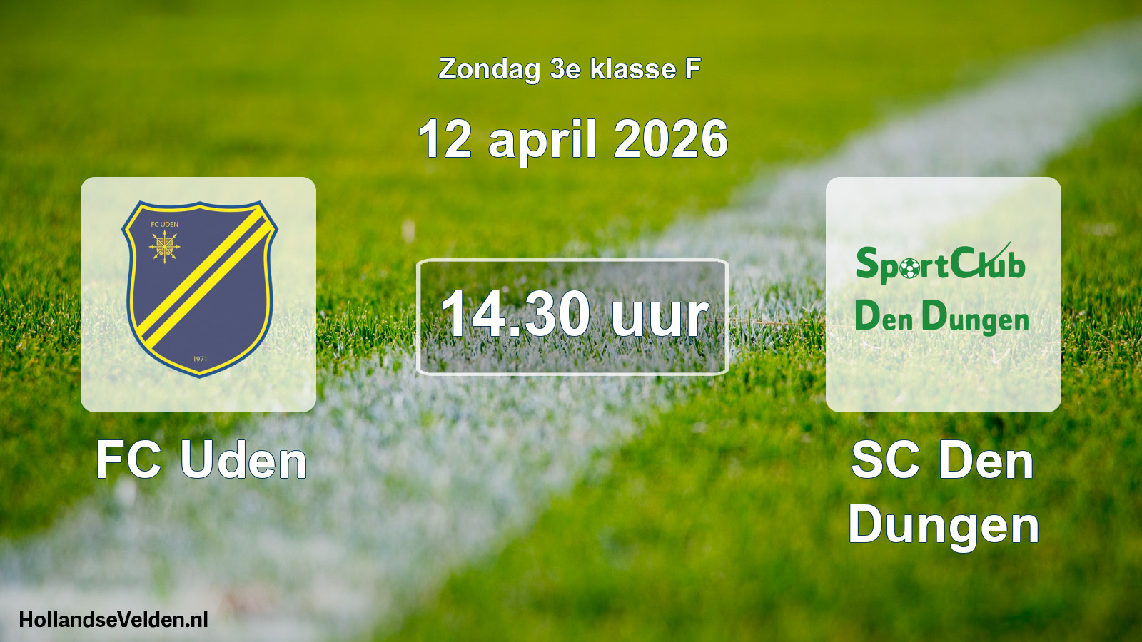 Geplande wedstrijd: FC Uden - SC Den Dungen (12 april 2026)