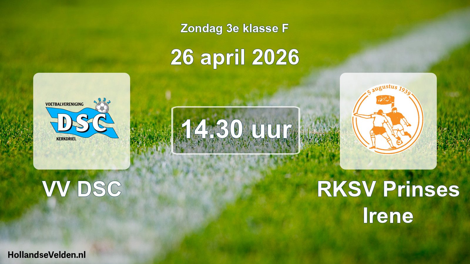 Geplande wedstrijd: VV DSC - RKSV Prinses Irene (26 april 2026)