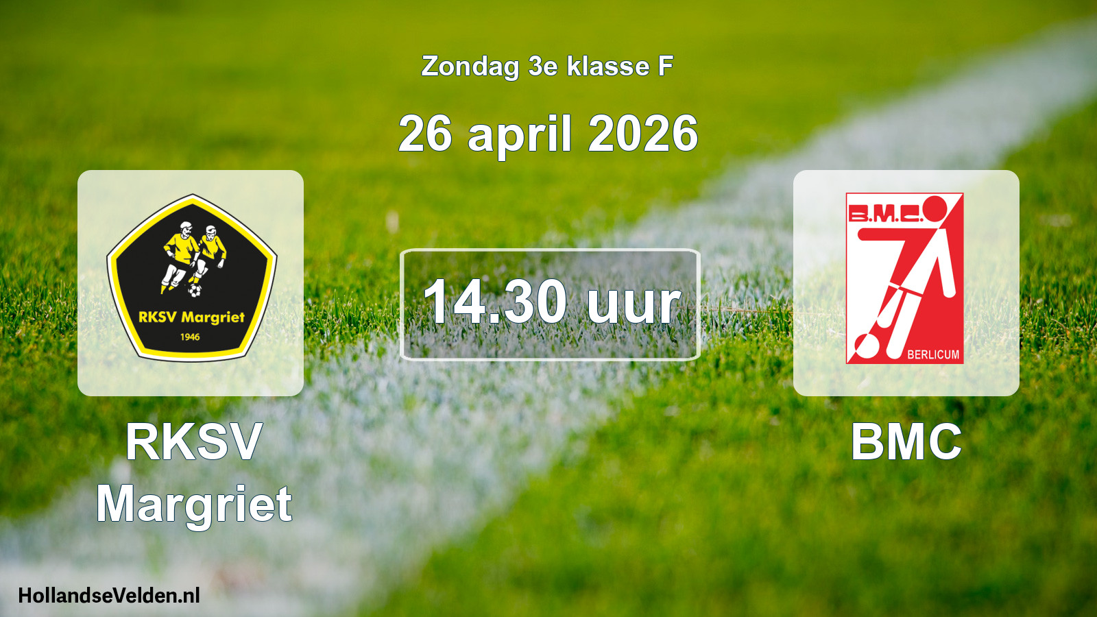Geplande wedstrijd: RKSV Margriet - BMC (26 april 2026)