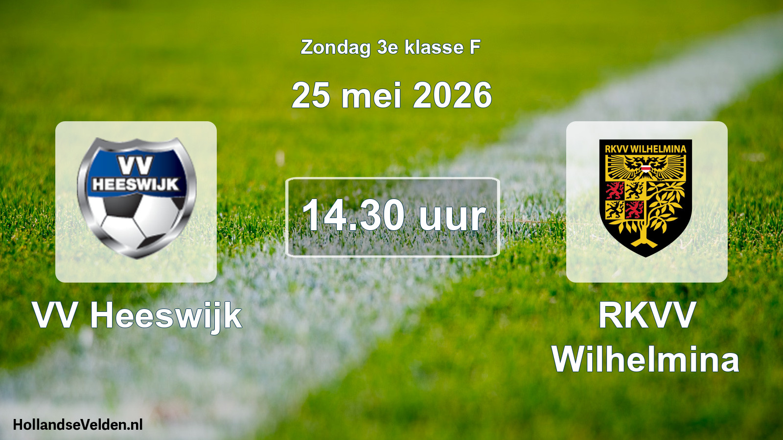 Geplande wedstrijd: VV Heeswijk - RKVV Wilhelmina (25 mei 2026)