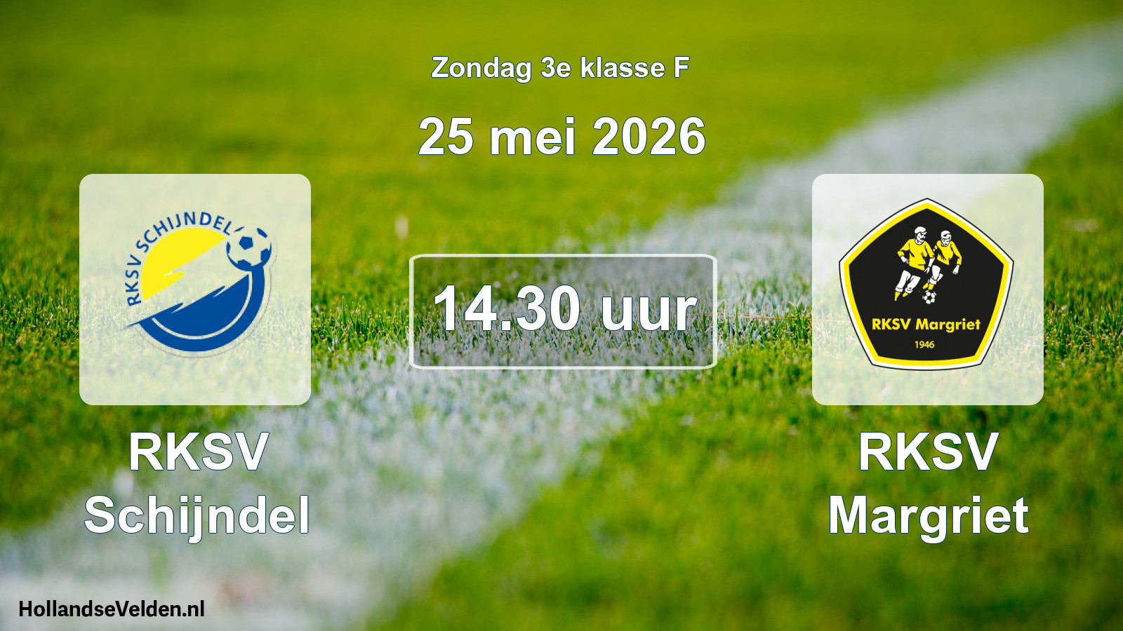 Geplande wedstrijd: RKSV Schijndel - RKSV Margriet (25 mei 2026)