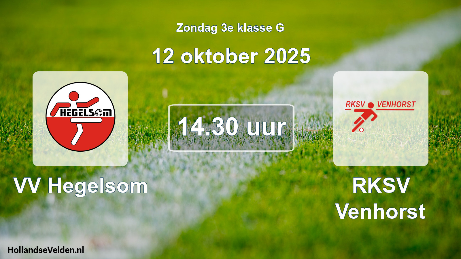 Scheduled Match: VV Hegelsom - RKSV Venhorst (12 October 2025)