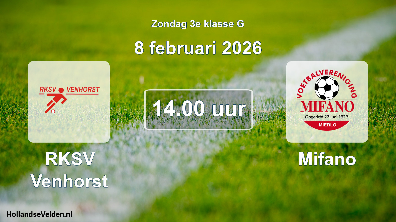 Scheduled Match: RKSV Venhorst - Mifano (8 February 2026)