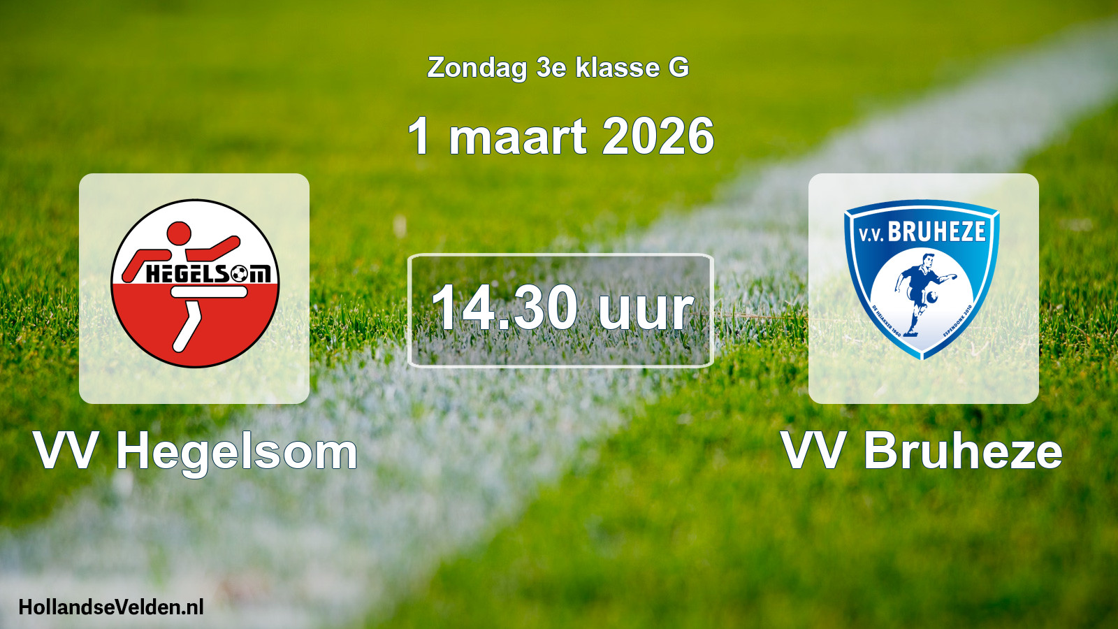 Geplande wedstrijd: VV Hegelsom - VV Bruheze (1 maart 2026)