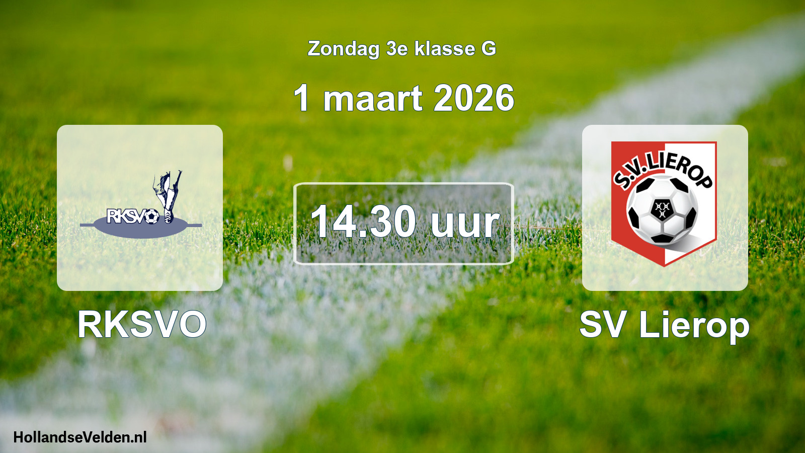 Geplande wedstrijd: RKSVO - SV Lierop (1 maart 2026)