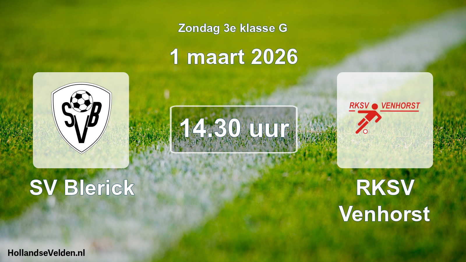Geplande wedstrijd: SV Blerick - RKSV Venhorst (1 maart 2026)