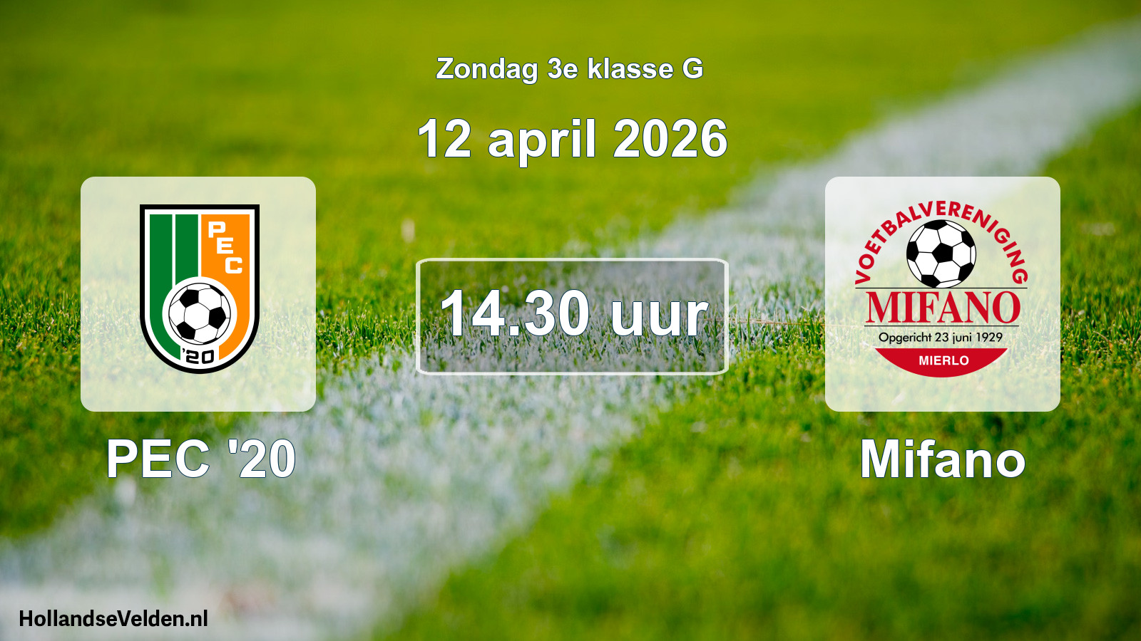 Geplande wedstrijd: PEC '20 - Mifano (12 april 2026)