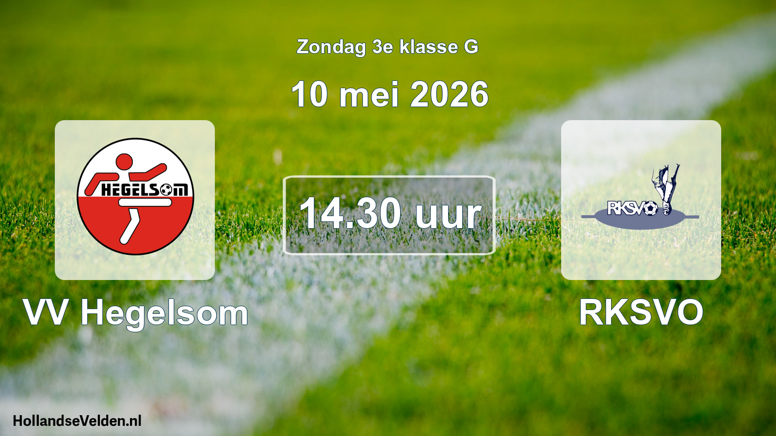 Scheduled Match: VV Hegelsom - RKSVO (10 May 2026)