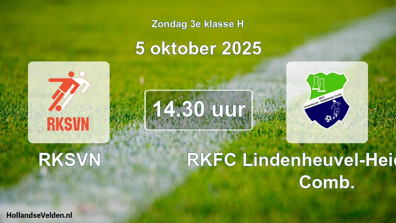 Geplande wedstrijd: RKSVN - RKFC Lindenheuvel-Heidebloem Comb. (5 oktober 2025)