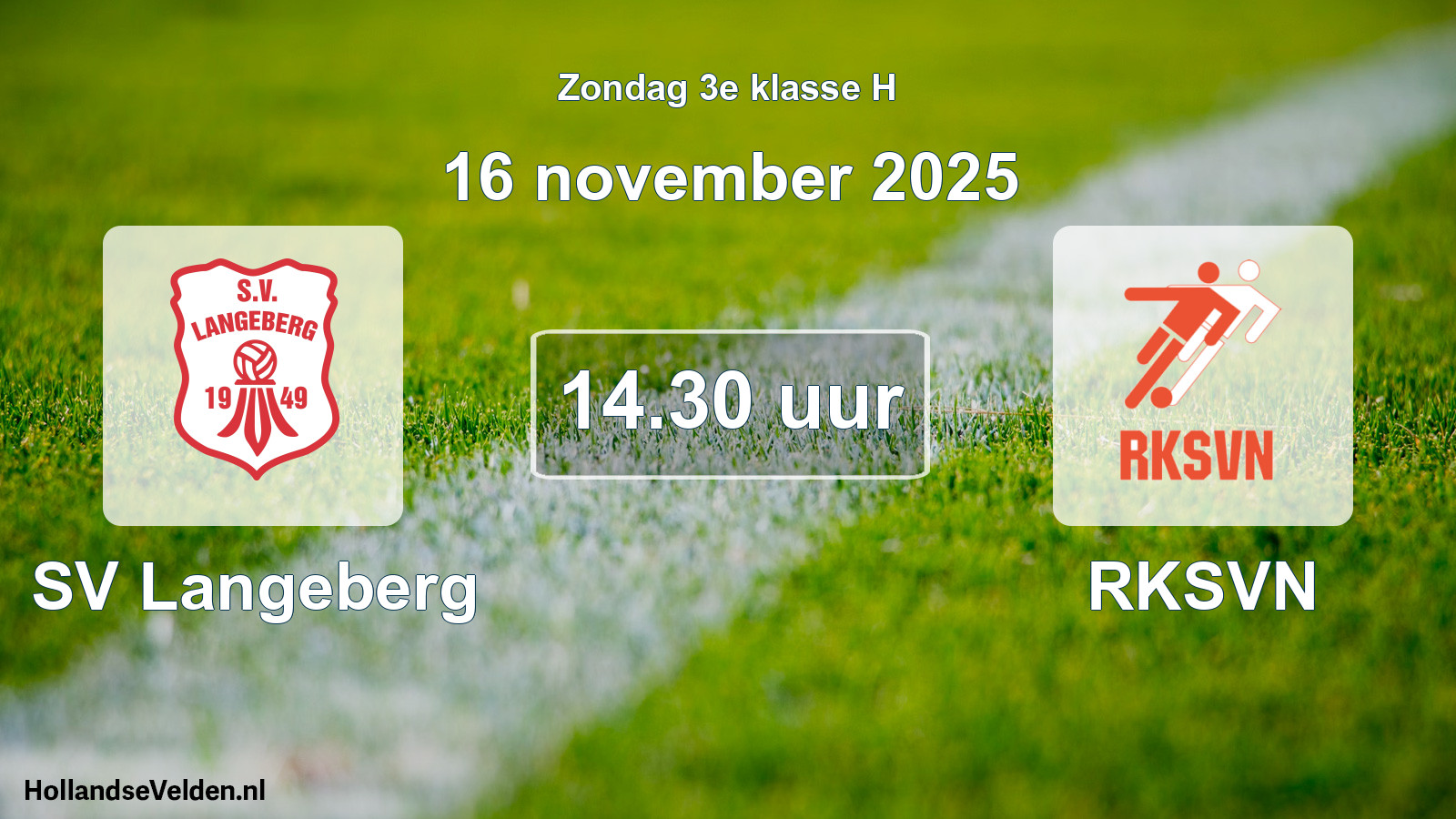 Scheduled Match: SV Langeberg - RKSVN (16 November 2025)