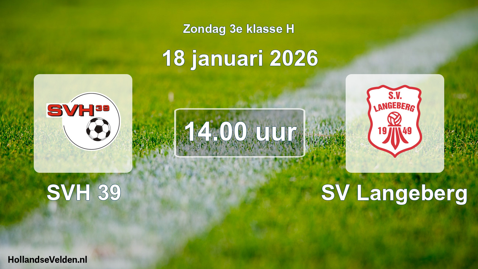Scheduled Match: SVH 39 - SV Langeberg (18 January 2026)