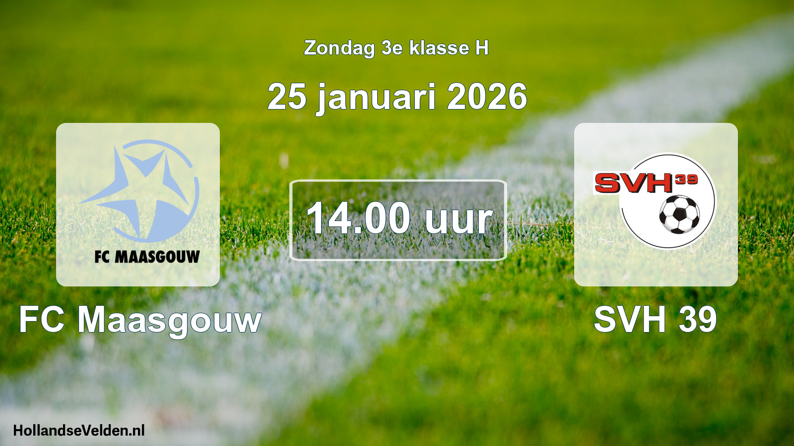 Scheduled Match: FC Maasgouw - SVH 39 (25 January 2026)