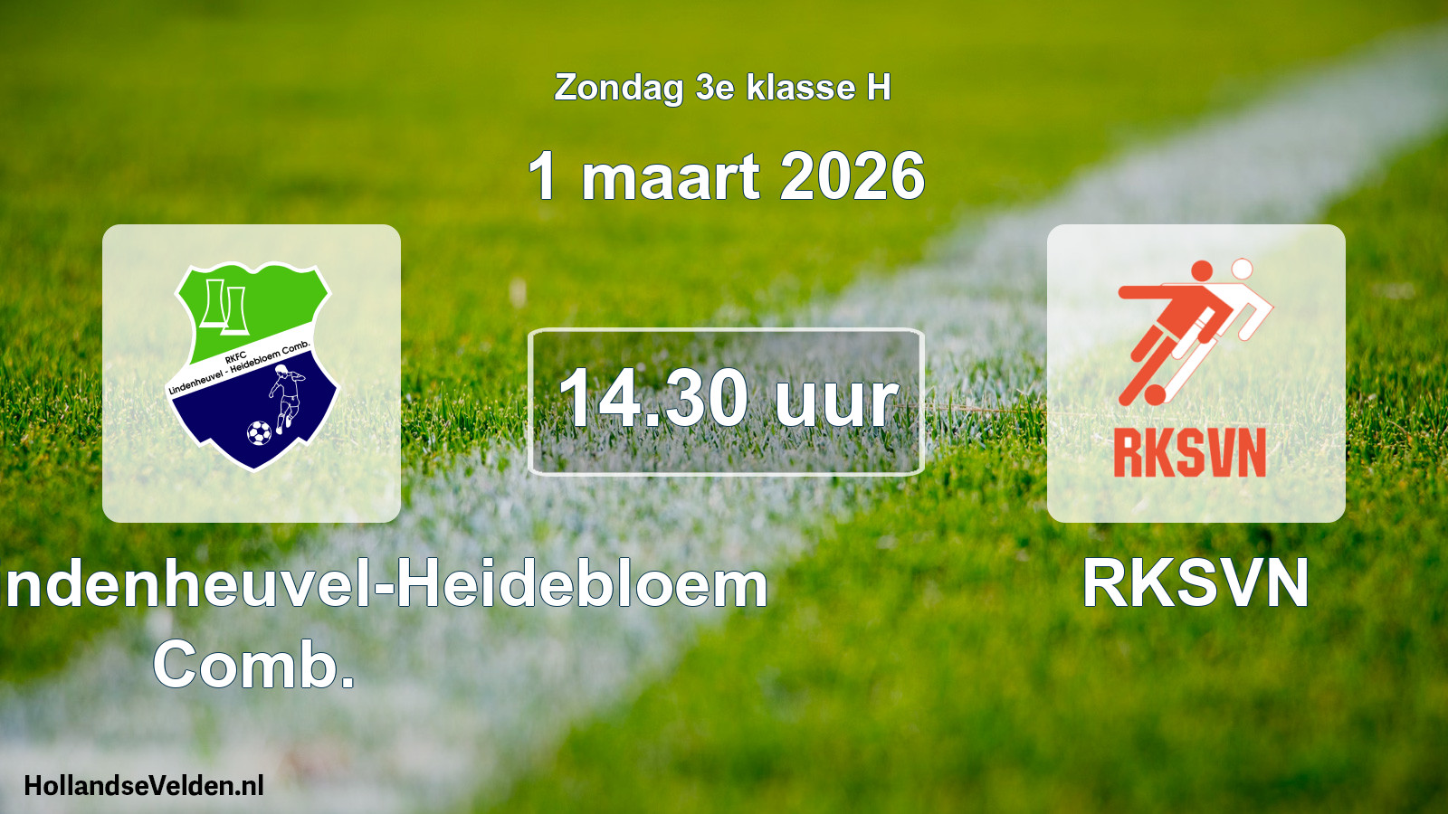 Scheduled Match: RKFC Lindenheuvel-Heidebloem Comb. - RKSVN (1 March 2026)