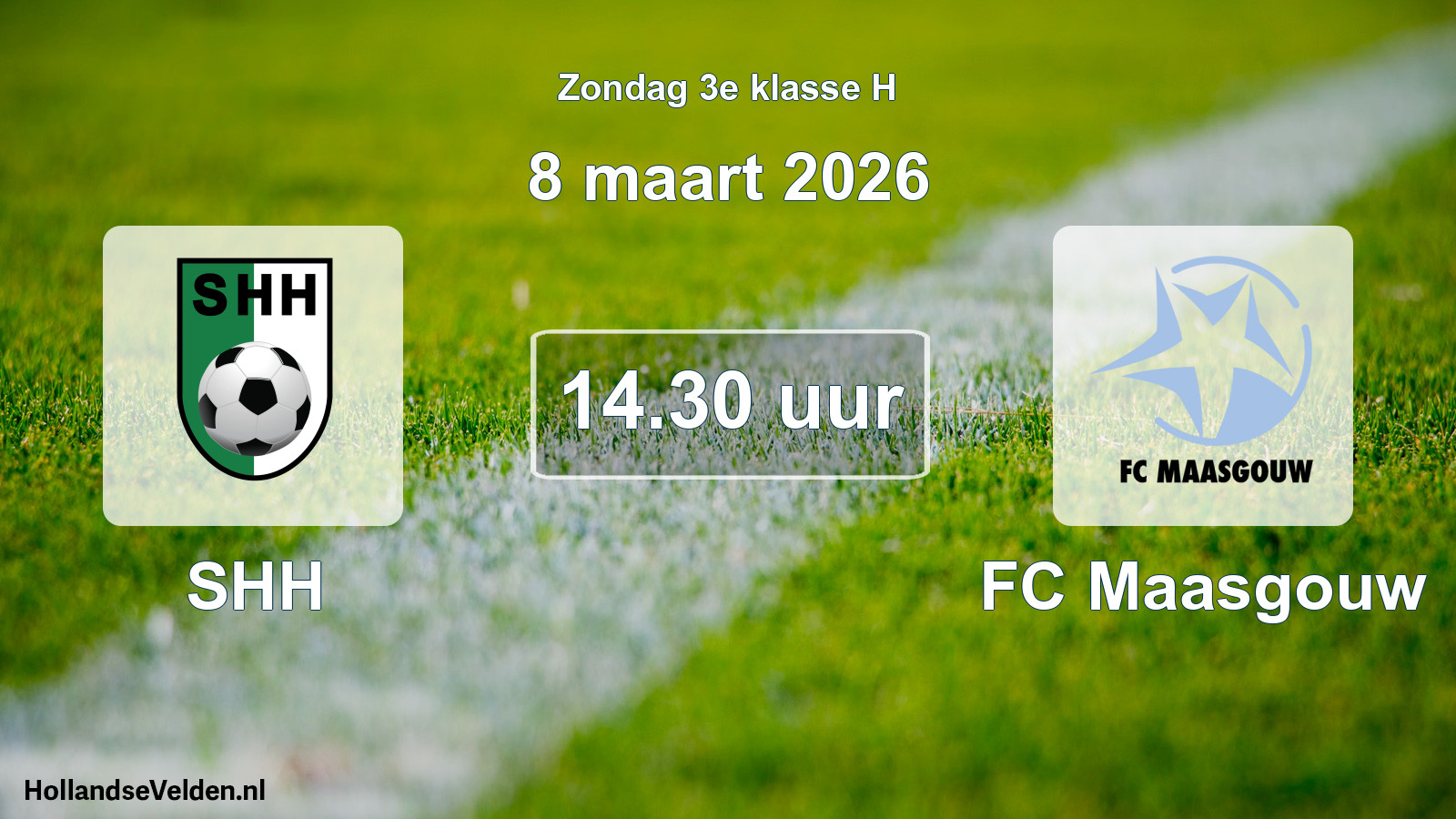 Scheduled Match: SHH - FC Maasgouw (8 March 2026)