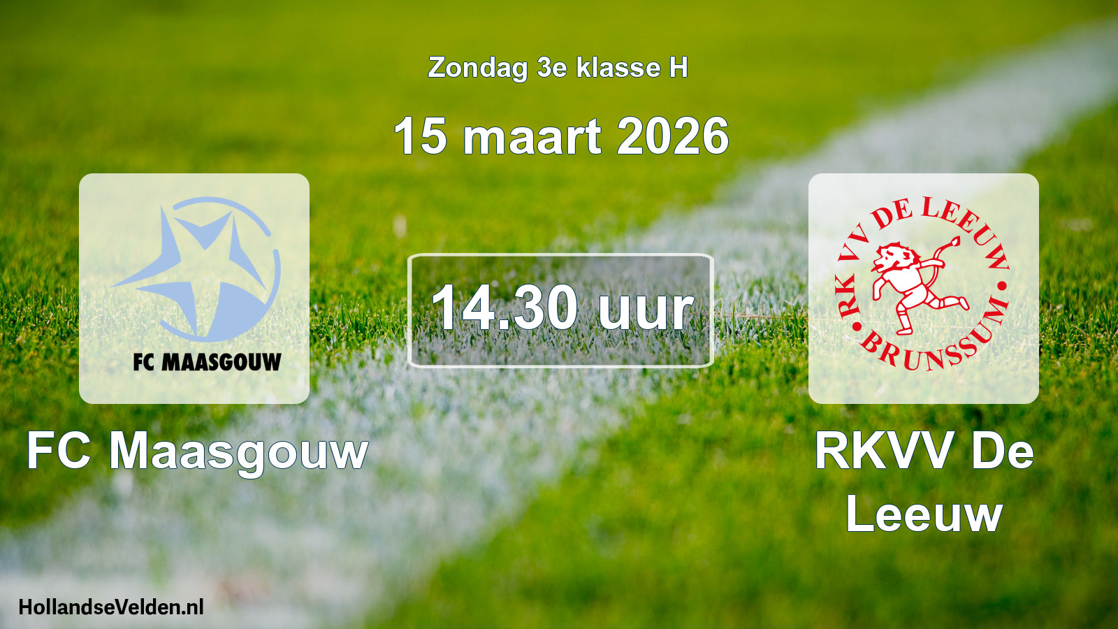 Scheduled Match: FC Maasgouw - RKVV De Leeuw (15 March 2026)