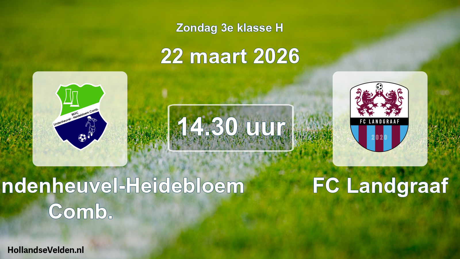 Scheduled Match: RKFC Lindenheuvel-Heidebloem Comb. - FC Landgraaf (22 March 2026)