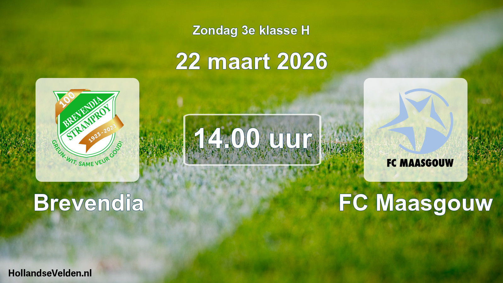Scheduled Match: Brevendia - FC Maasgouw (22 March 2026)