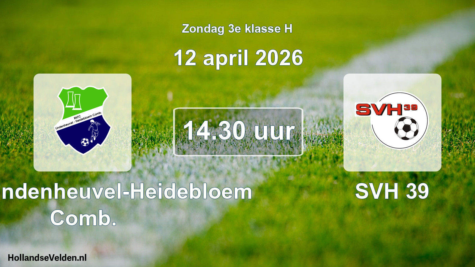 Scheduled Match: RKFC Lindenheuvel-Heidebloem Comb. - SVH 39 (12 April 2026)