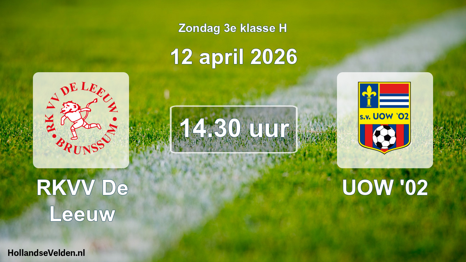 Scheduled Match: RKVV De Leeuw - UOW '02 (12 April 2026)