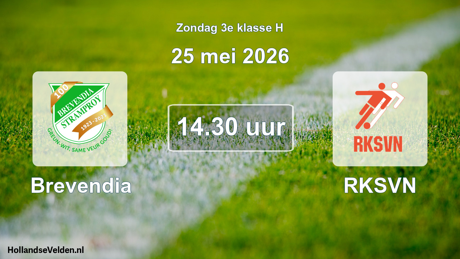 Scheduled Match: Brevendia - RKSVN (25 May 2026)