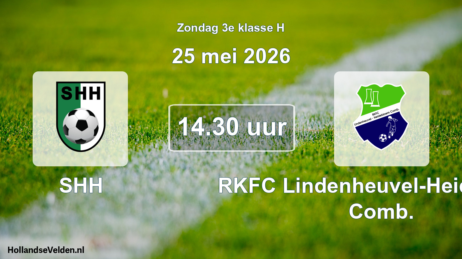 Scheduled Match: SHH - RKFC Lindenheuvel-Heidebloem Comb. (25 May 2026)