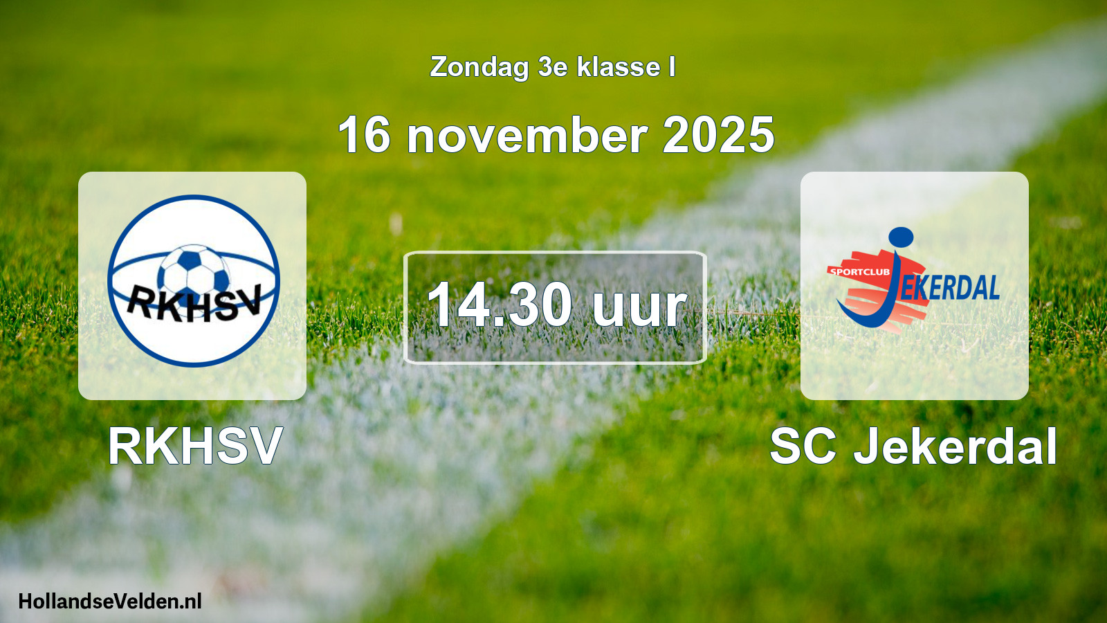 Scheduled Match: RKHSV - SC Jekerdal (16 November 2025)
