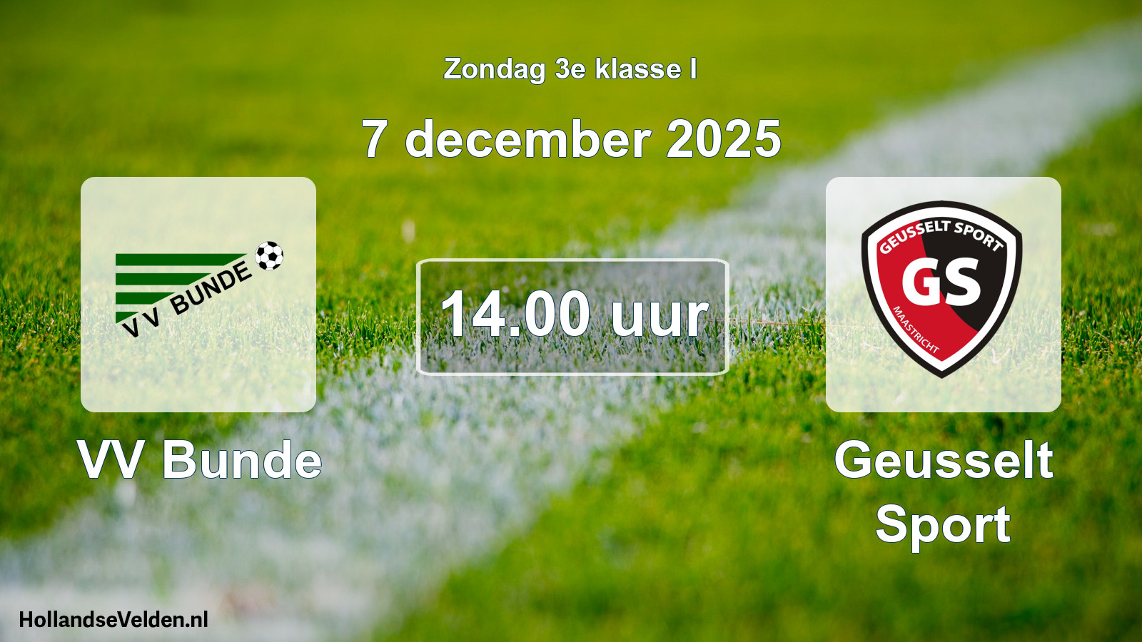 Scheduled Match: VV Bunde - Geusselt Sport (7 December 2025)