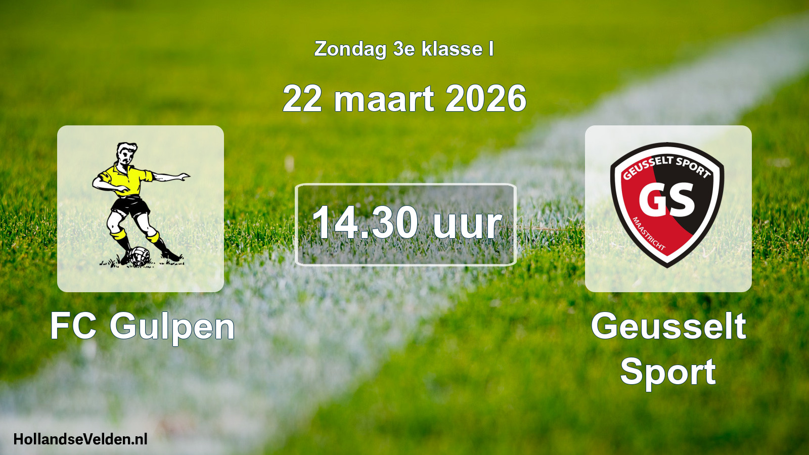 Scheduled Match: FC Gulpen - Geusselt Sport (22 March 2026)