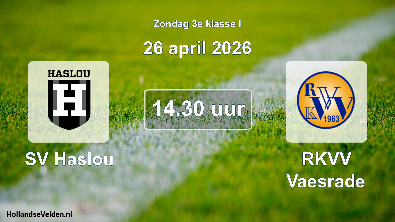 Scheduled Match: SV Haslou - RKVV Vaesrade (26 April 2026)