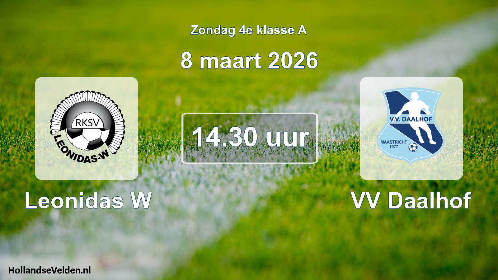 Scheduled Match: Leonidas W - VV Daalhof (8 March 2026)