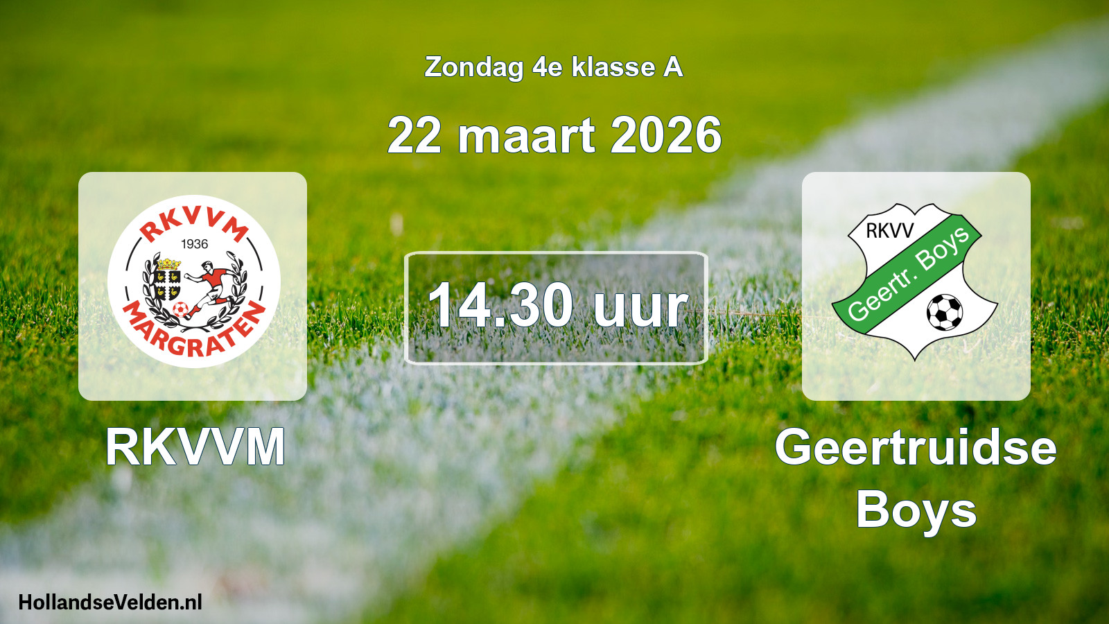 Scheduled Match: RKVVM - Geertruidse Boys (22 March 2026)