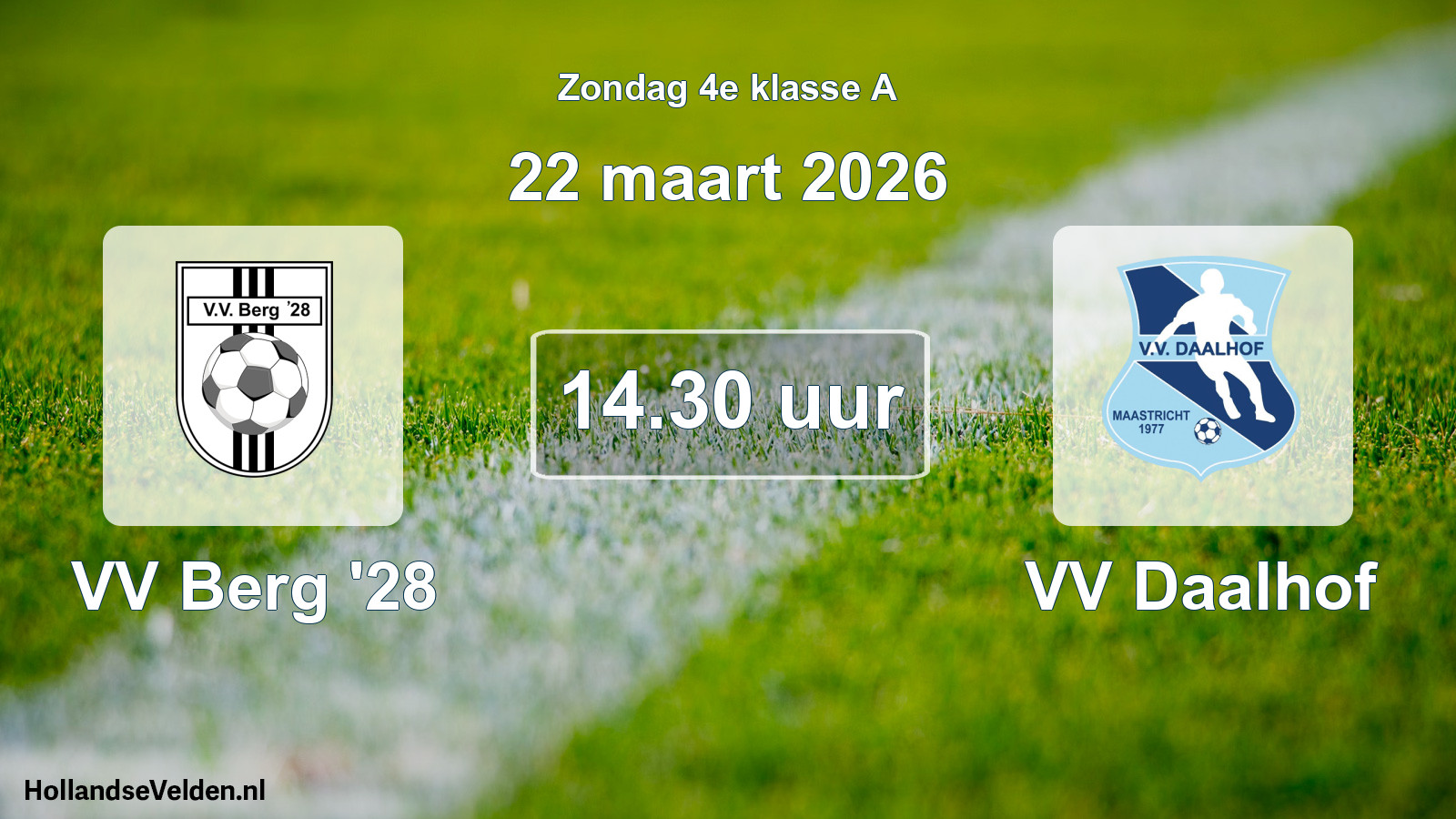 Scheduled Match: VV Berg '28 - VV Daalhof (22 March 2026)
