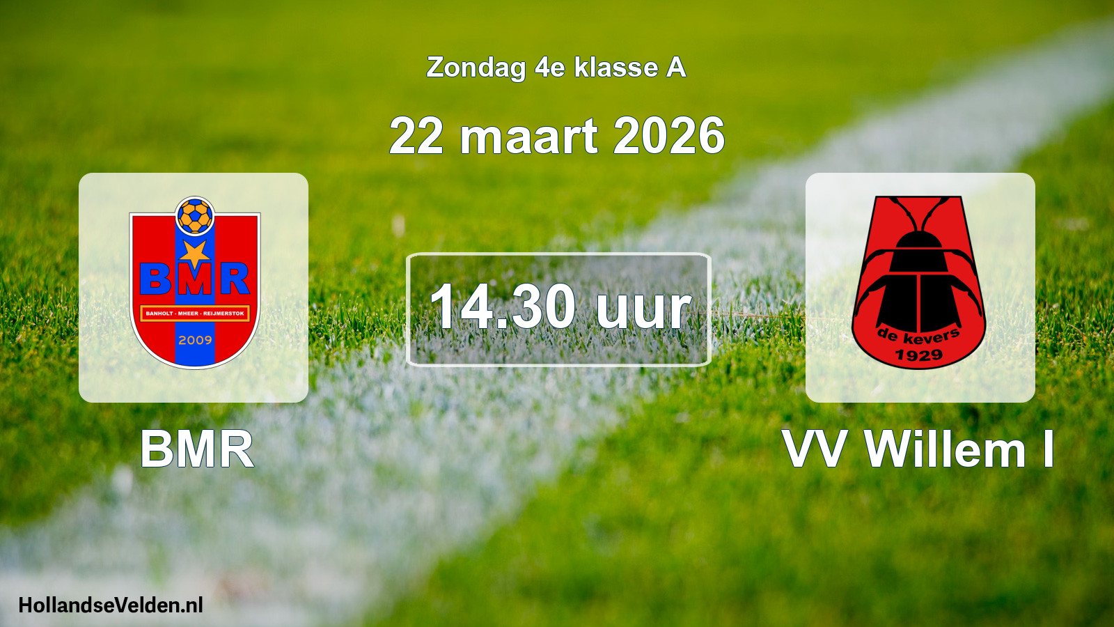Geplande wedstrijd: BMR - VV Willem I (22 maart 2026)