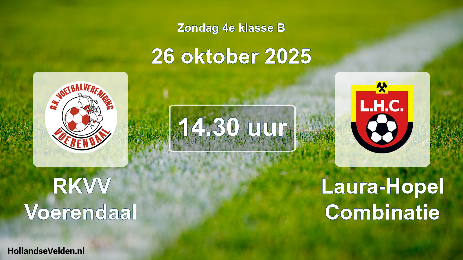 Scheduled Match: RKVV Voerendaal - Laura-Hopel Combinatie (26 October 2025)