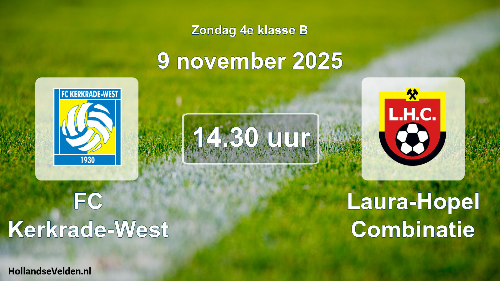 Geplande wedstrijd: FC Kerkrade-West - Laura-Hopel Combinatie (9 november 2025)