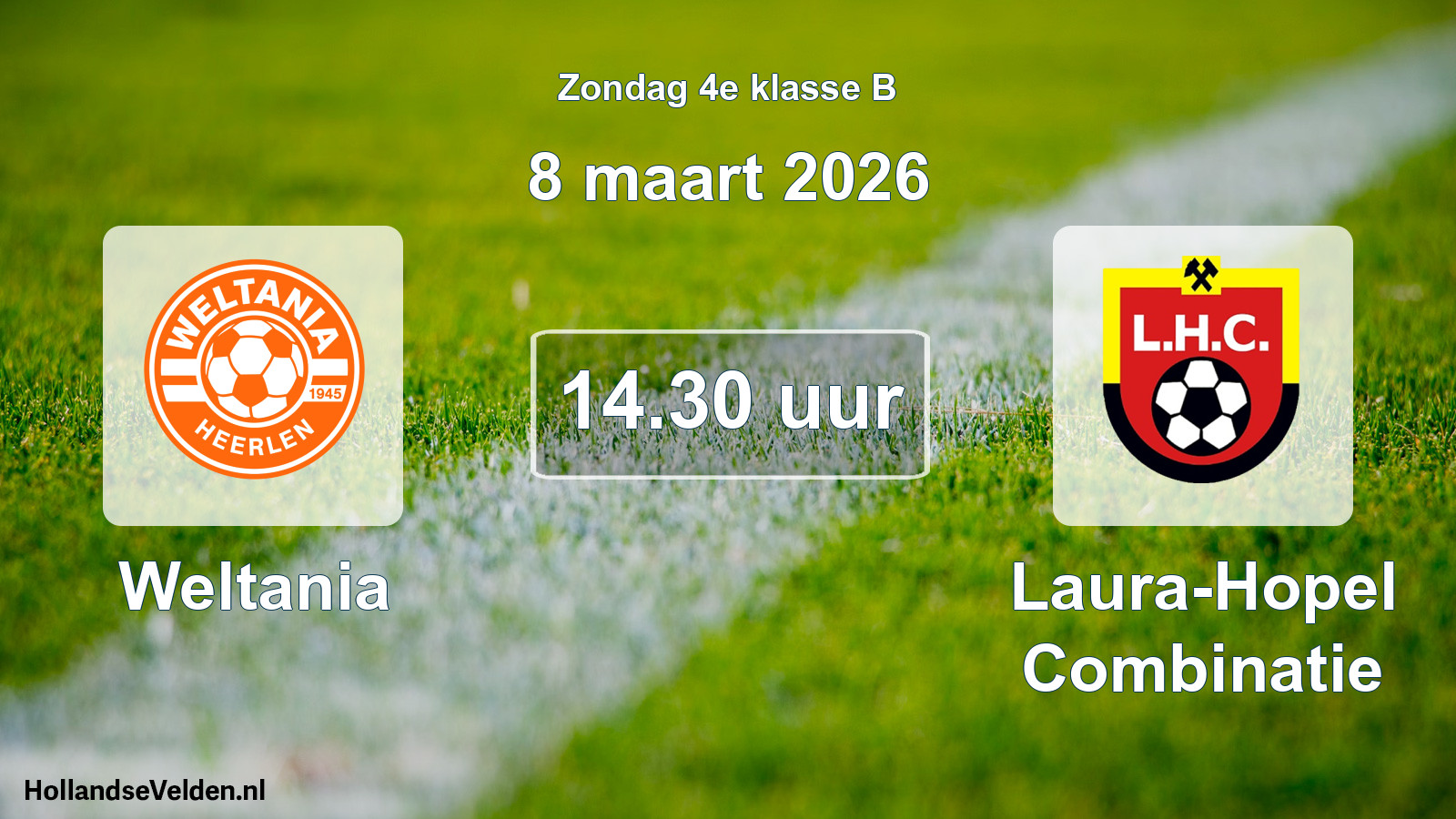 Scheduled Match: Weltania - Laura-Hopel Combinatie (8 March 2026)
