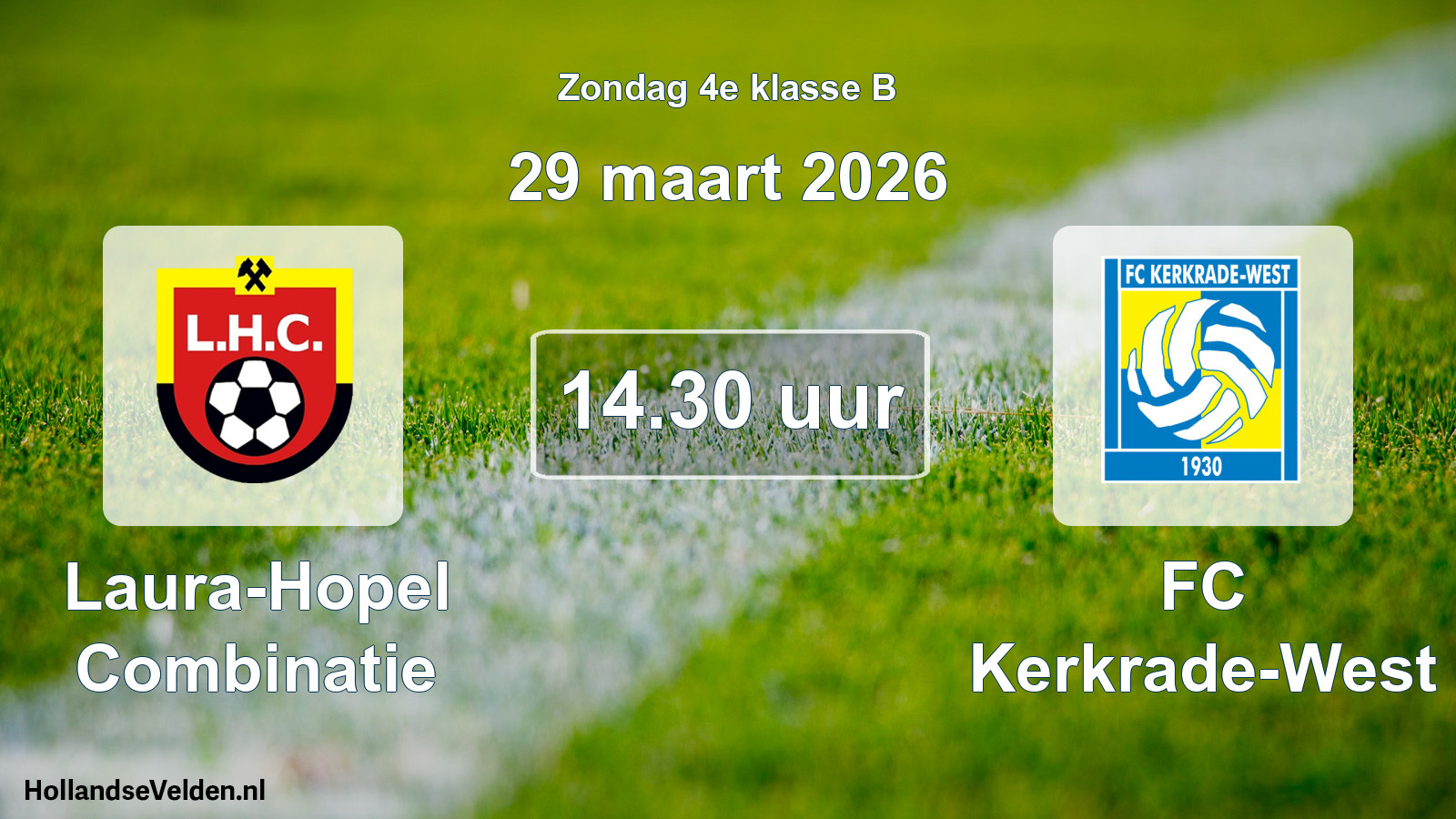 Scheduled Match: Laura-Hopel Combinatie - FC Kerkrade-West (29 March 2026)