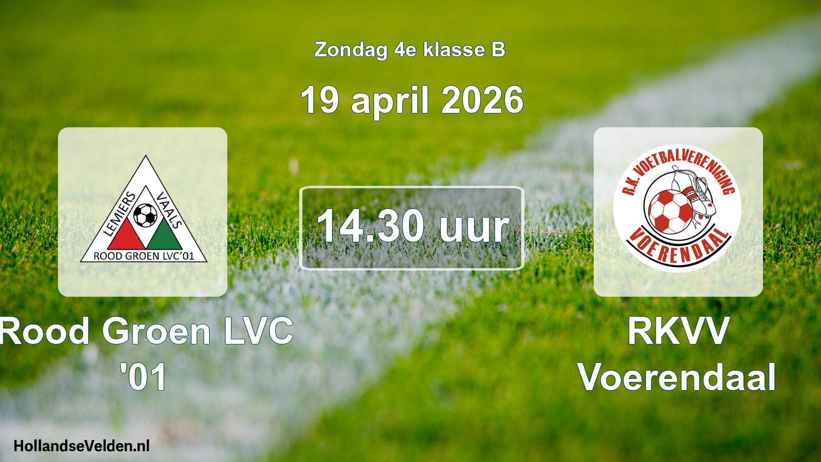 Scheduled Match: Rood Groen LVC '01 - RKVV Voerendaal (19 April 2026)
