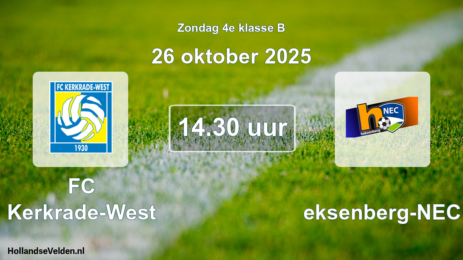 Geplande wedstrijd: FC Kerkrade-West - Heksenberg-NEC (26 oktober 2025)