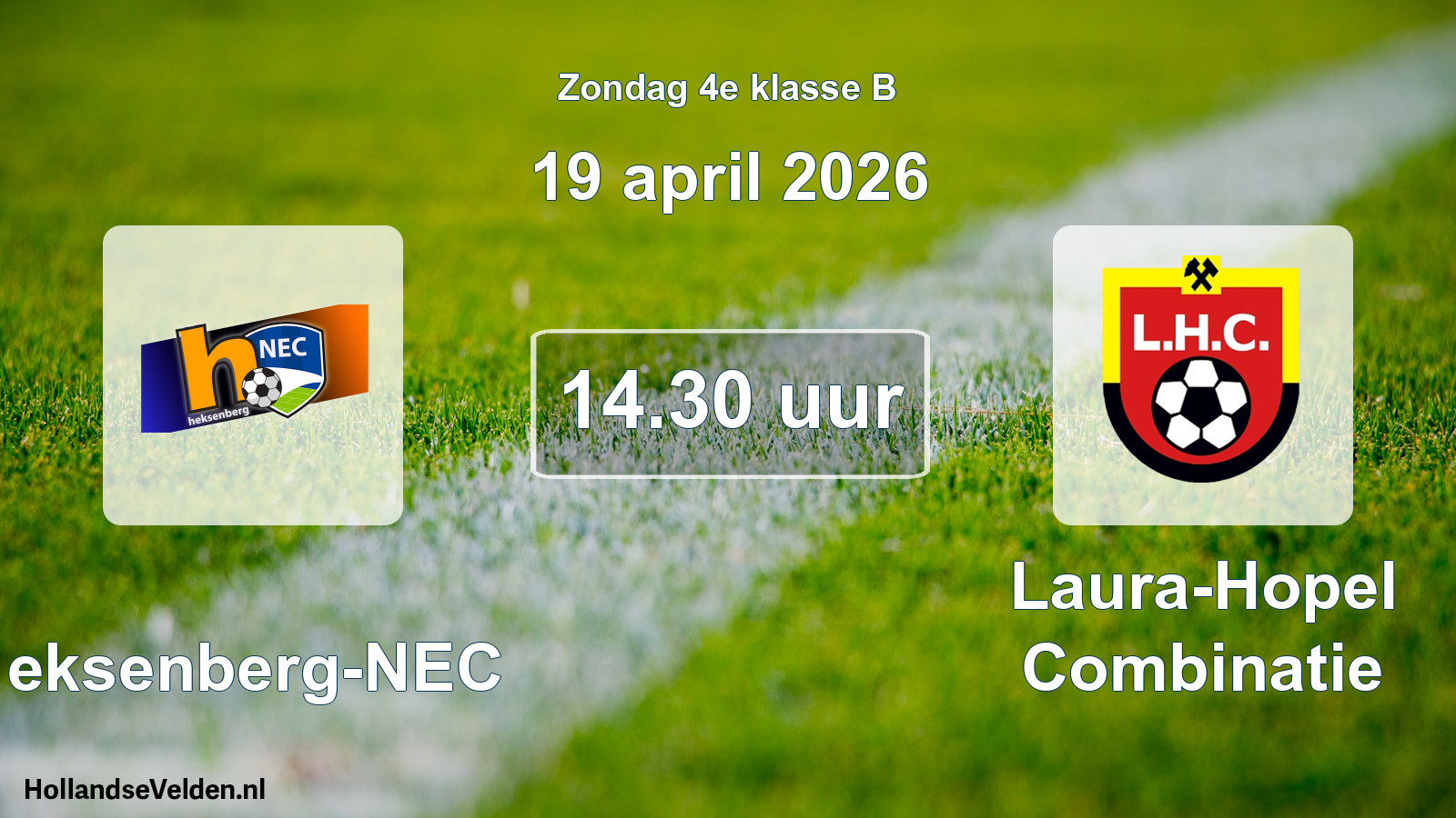 Scheduled Match: Heksenberg-NEC - Laura-Hopel Combinatie (19 April 2026)