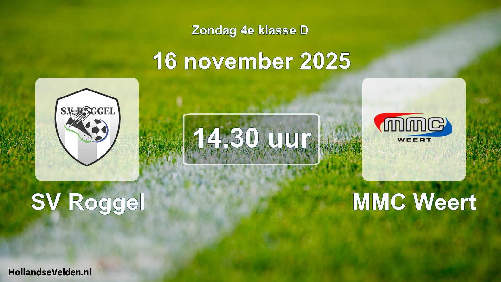 Geplande wedstrijd: SV Roggel - MMC Weert (16 november 2025)
