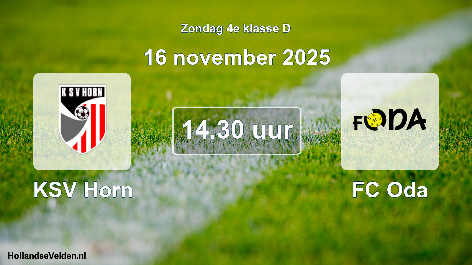 Geplande wedstrijd: KSV Horn - FC Oda (16 november 2025)