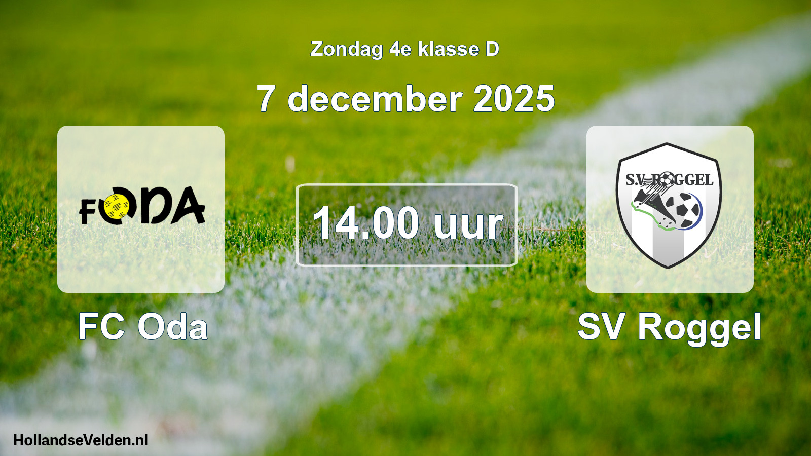 Geplande wedstrijd: FC Oda - SV Roggel (7 december 2025)