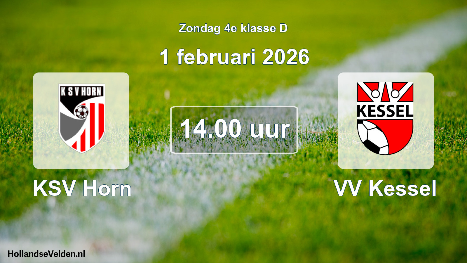 Geplande wedstrijd: KSV Horn - VV Kessel (1 februari 2026)