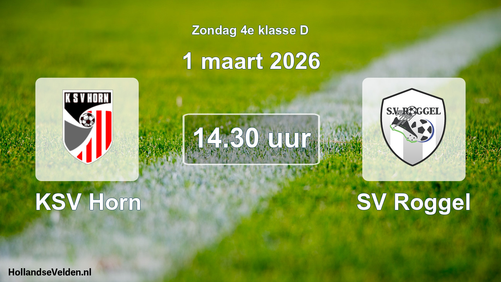 Geplande wedstrijd: KSV Horn - SV Roggel (1 maart 2026)