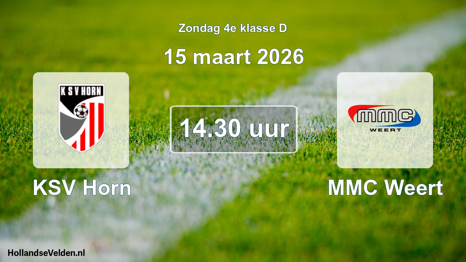 Geplande wedstrijd: KSV Horn - MMC Weert (15 maart 2026)